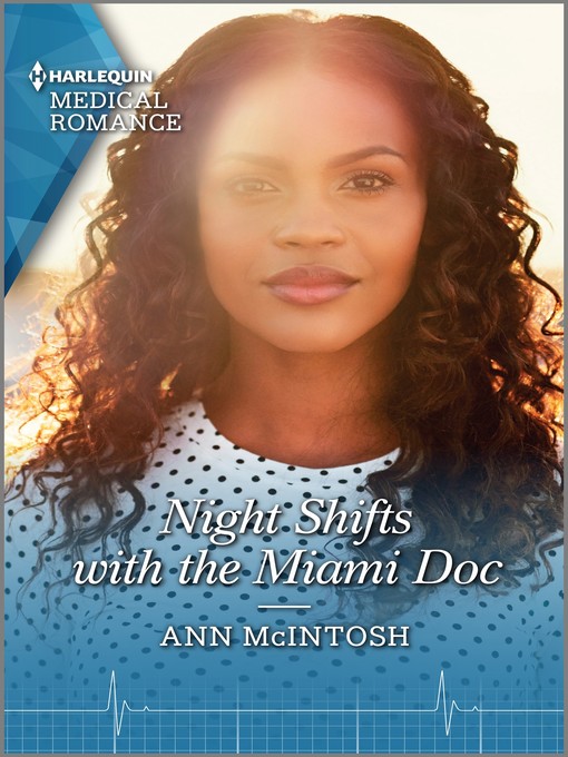 Title details for Night Shifts with the Miami Doc by Ann McIntosh - Available